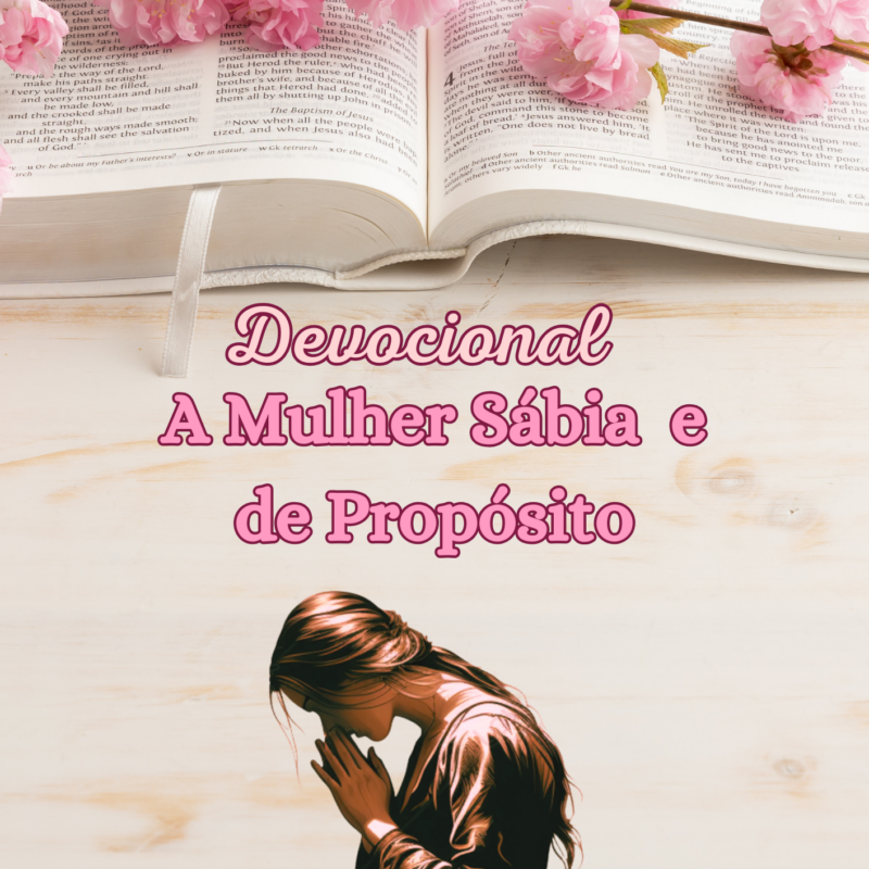 Devocional-Mulher Sábia e de Propósito