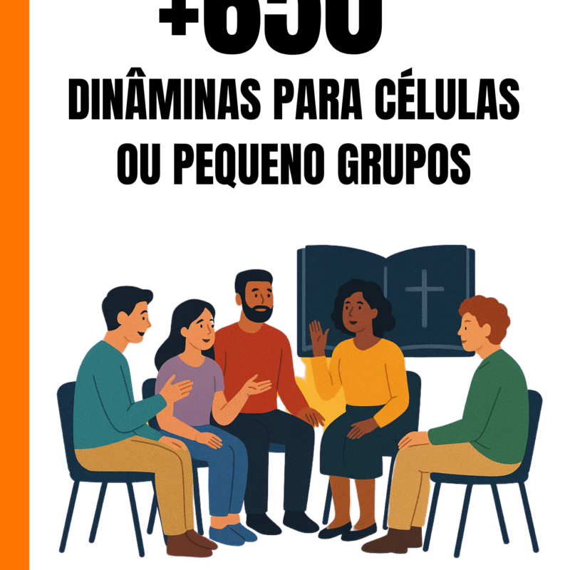 650 Dinâmicas Criativas para Células e Pequenos Grupos