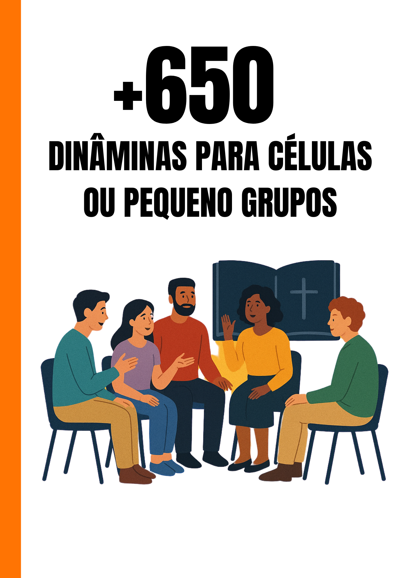 650 Dinâmicas Criativas para Células e Pequenos Grupos+Bônus